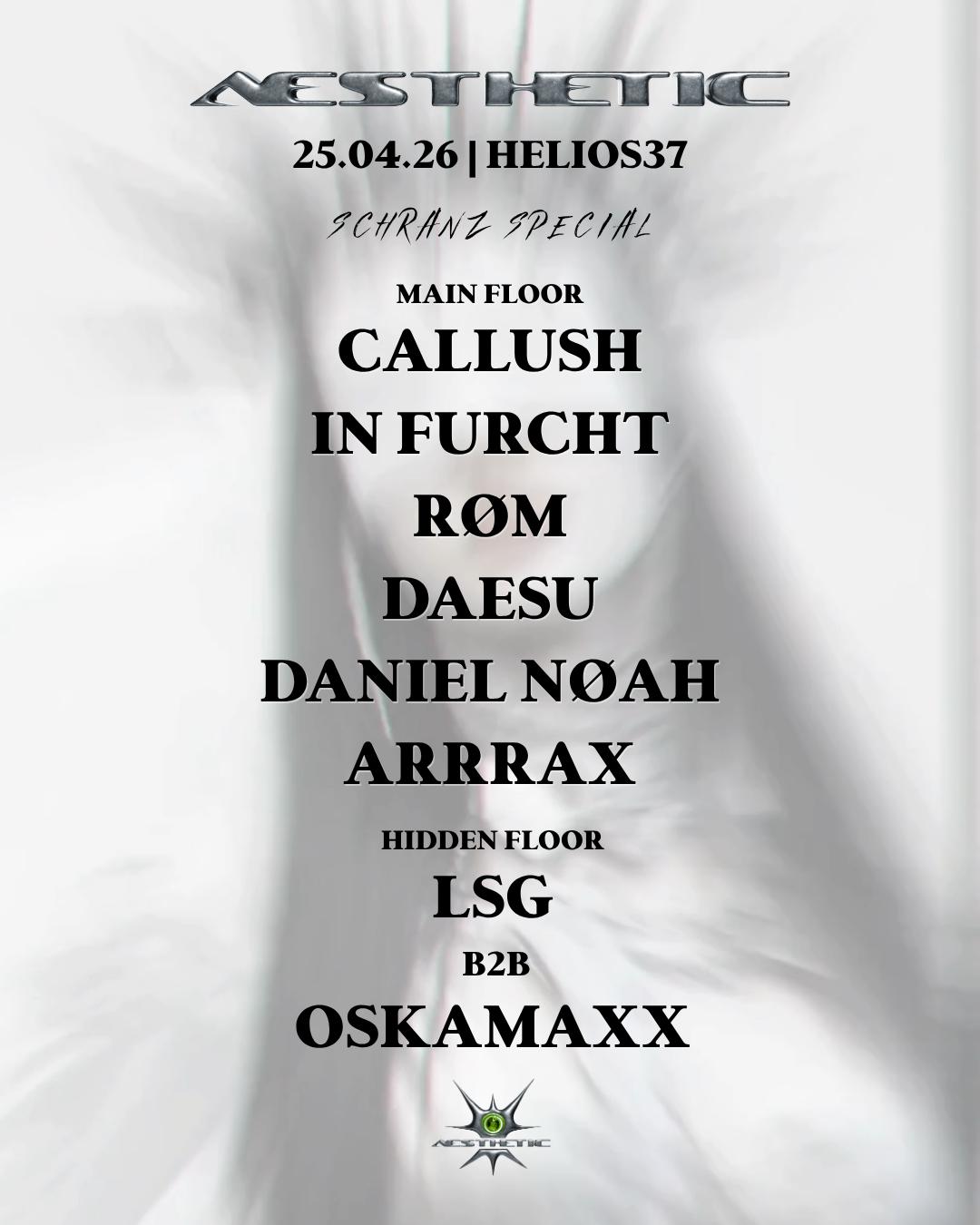 Aesthetic W. Callush, In Furcht, Lsg, Oskamaxx, Røm, Arrax, Daesu, Daniel Nøah,