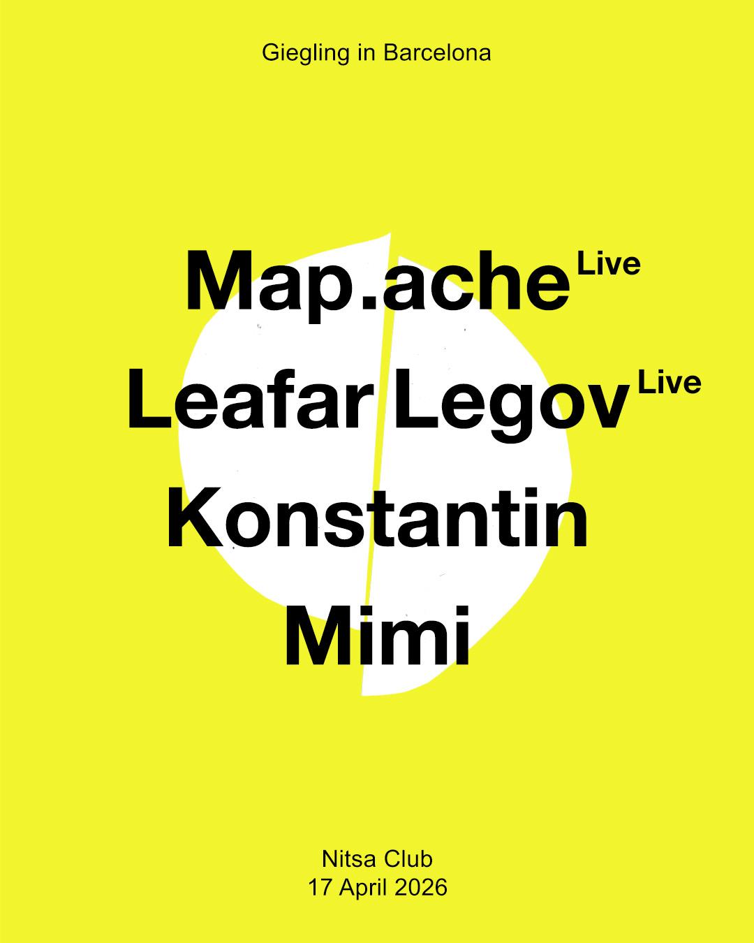 Ellen Allien · Cerrot / Giegling: Map.Ache Live · Leafar Legov Live · Konstantin · Mimi