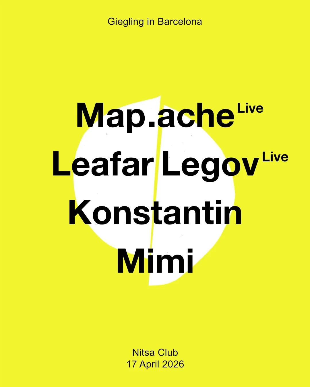 Ellen Allien · Cerrot / Giegling: Map.Ache Live · Leafar Legov Live · Konstantin · Mimi