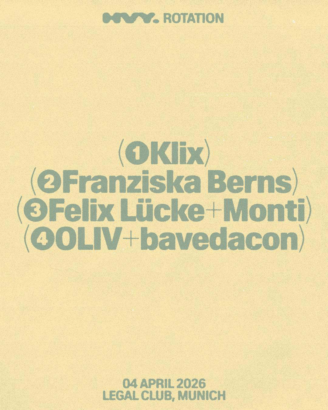 Legal X Heavy Rotation W./ Franziska Berns, Klix, Felix Lücke & Monti, Oliv & Bavedacon