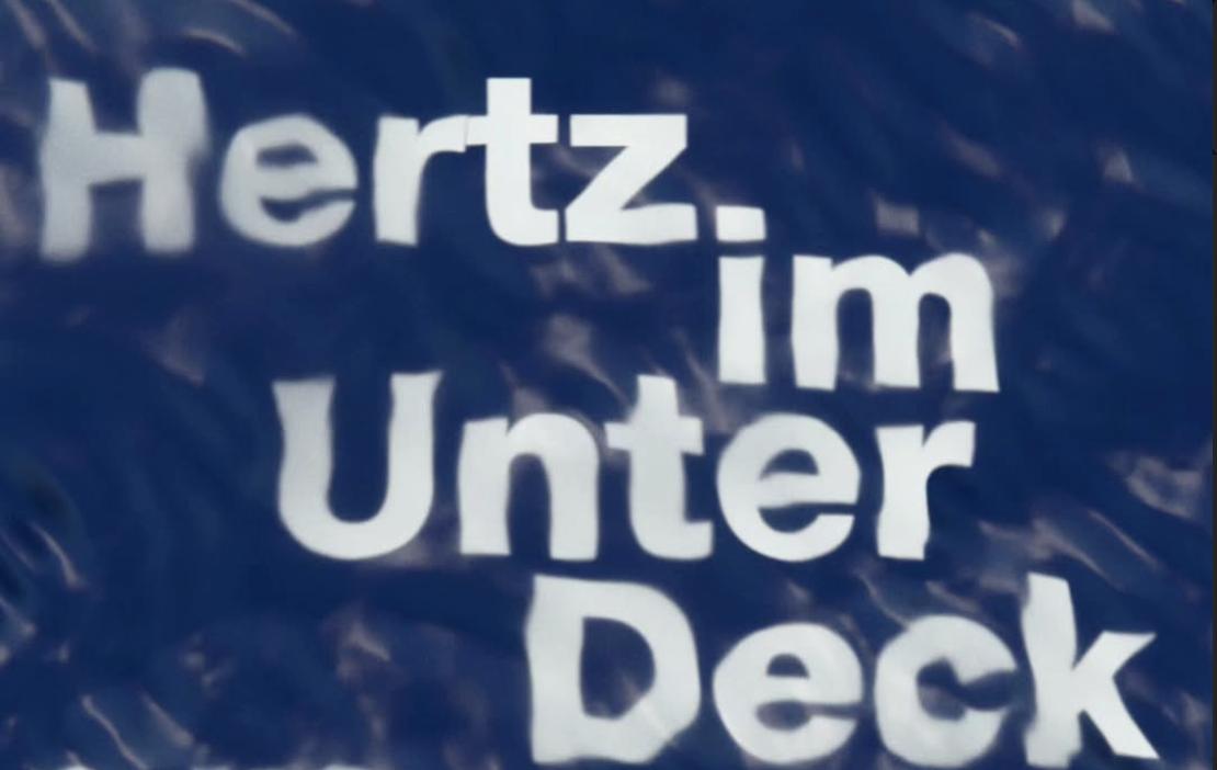 Unter Deck W/ Hertz Kollektiv