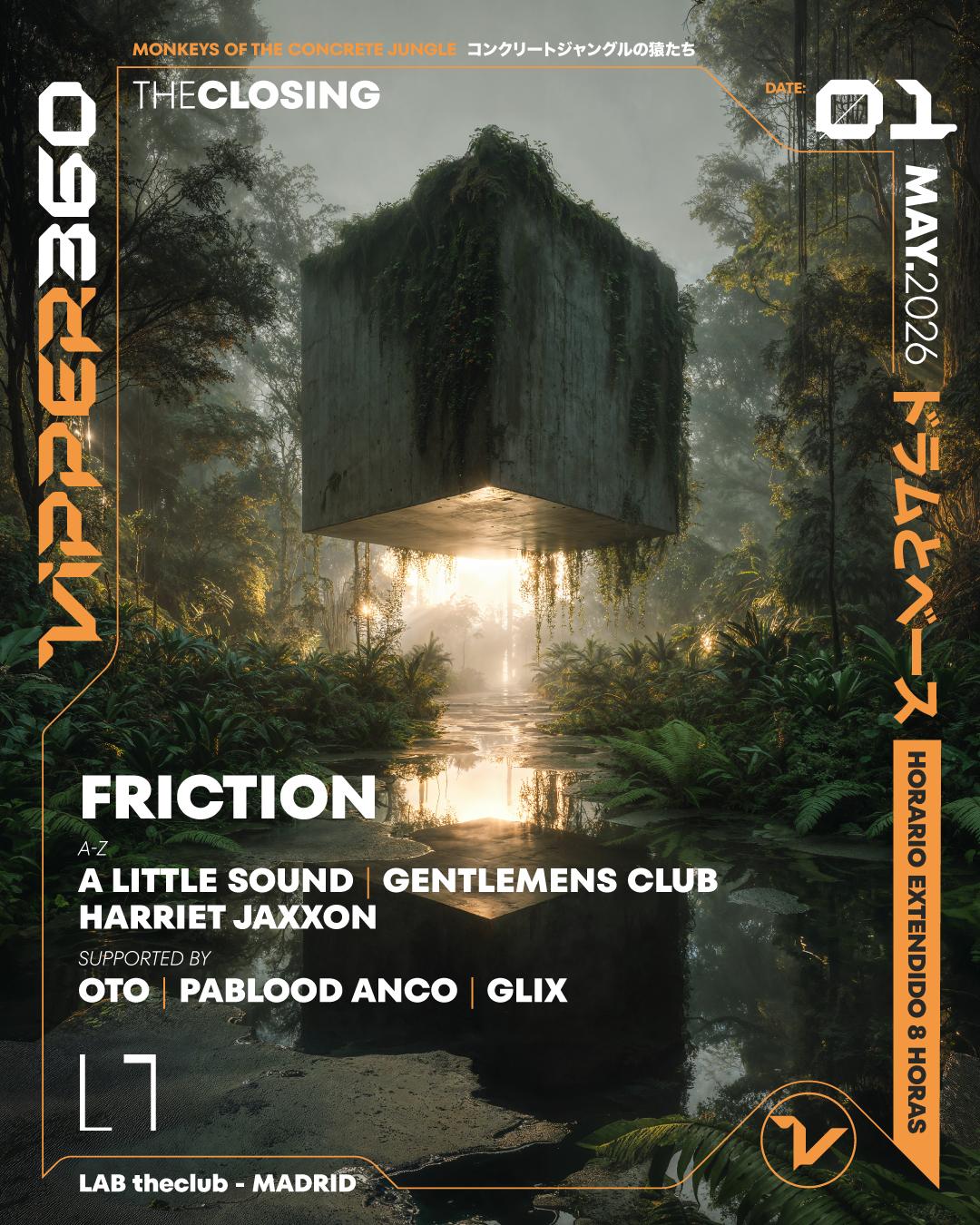Vipper360 Club [The Closing] W/ Friction, A Little Sound, Harriet Jaxxon