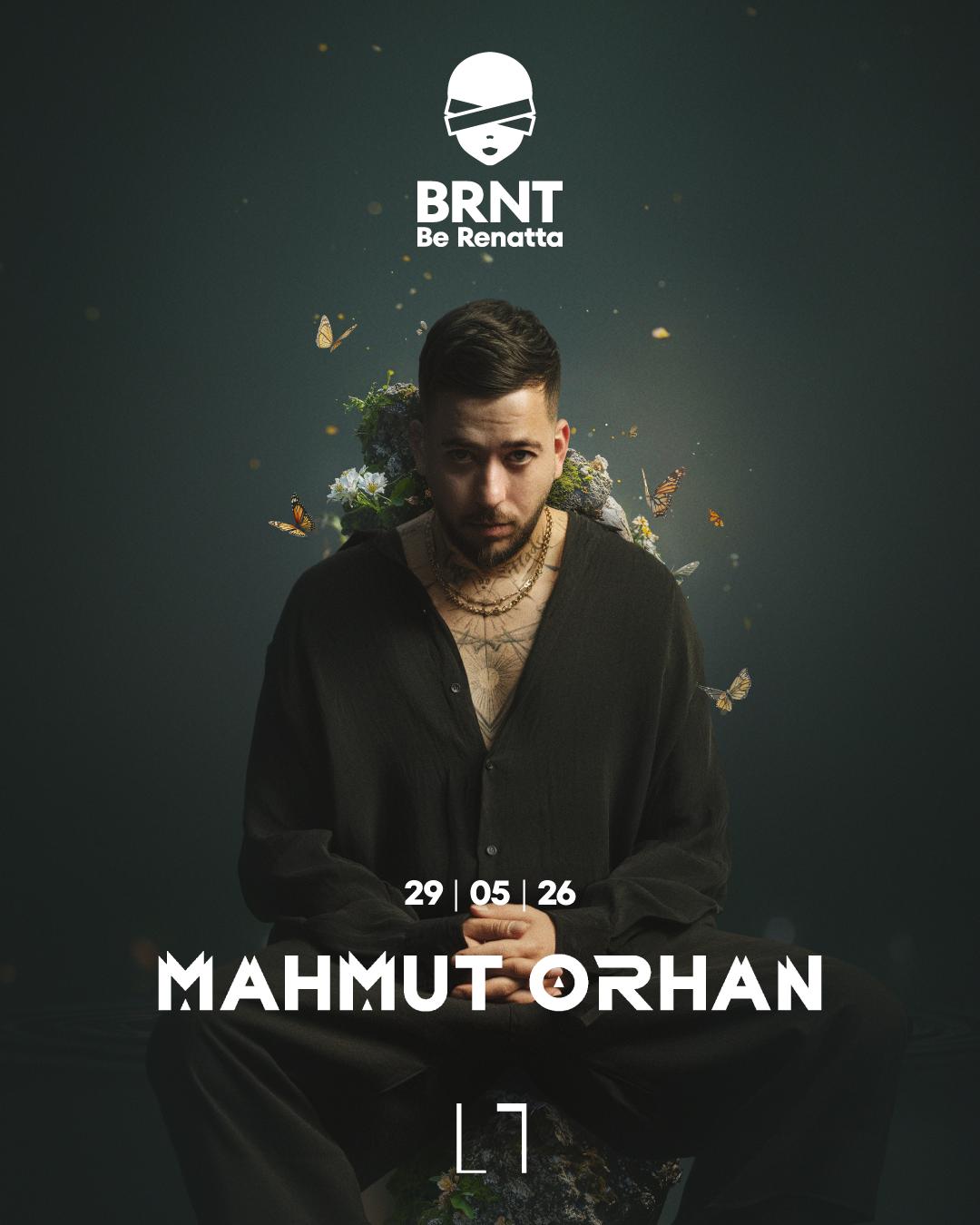Brnt With Mahmut Orhan