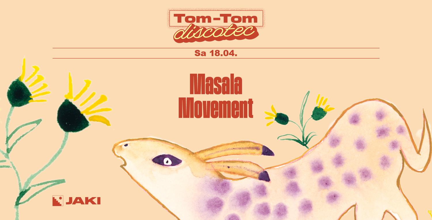 Tom-Tom Discotec Presents: Masala Movement