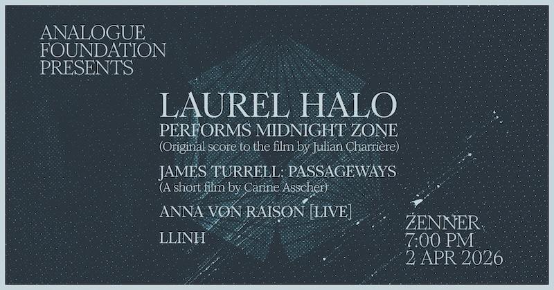 Analogue Foundation Presents Laurel Halo 'Midnight Zone' (Live Score)