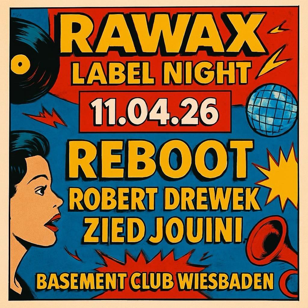 Rawax Night With Reboot, Robert Drewek & Zied Jouini