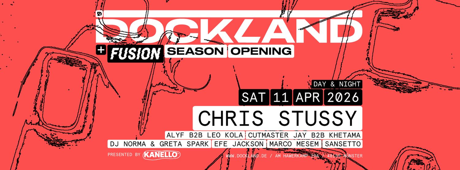 Dockland OPENING with Chris Stussy