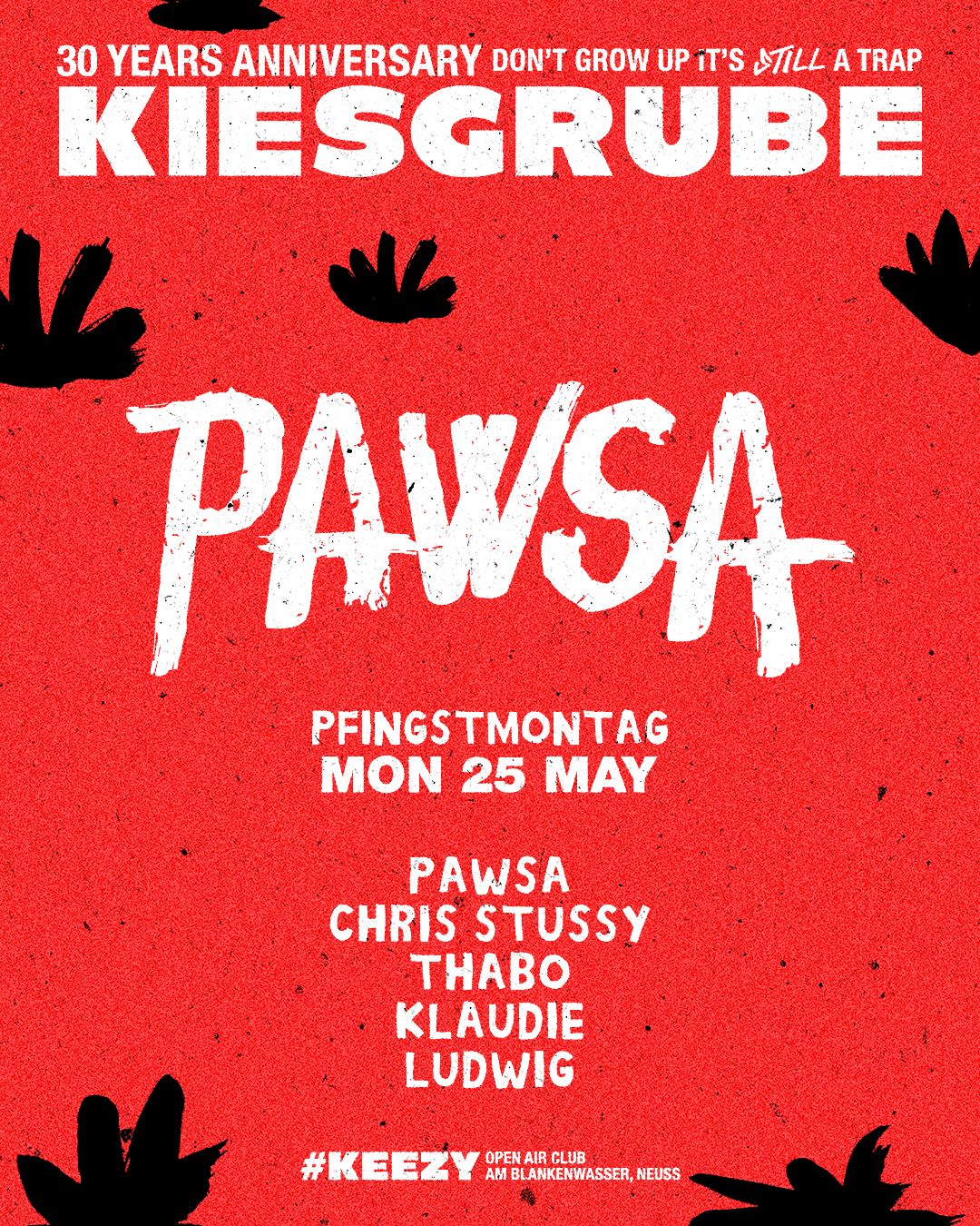 Kiesgrube 25.05 with PAWSA, Chris Stussy, Special Guest, Thabo, Klaudie, Ludwig