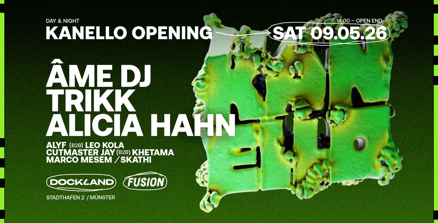 KANELLO Opening with Âme DJ, Trikk, Alicia Hahn