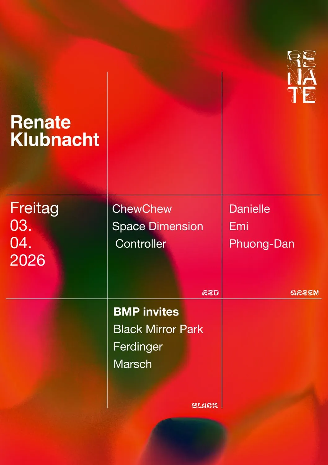 Renate Klubnacht W/ Danielle, Space Dimension Controller, Chewchew, Phuong Dan, Ferdinger