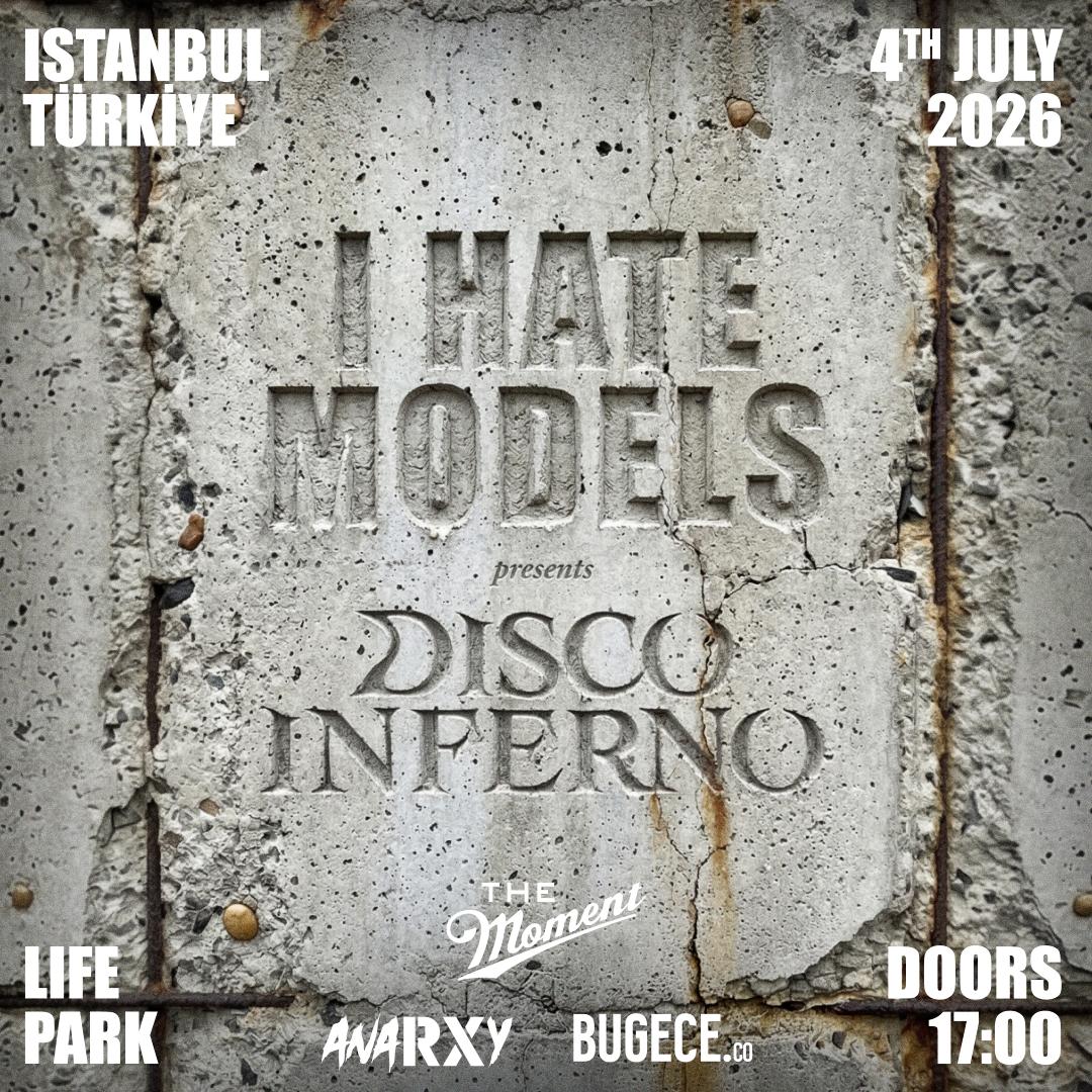 I Hate Models Presents: Disco Inferno