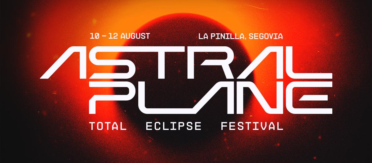 Astral Plane: Total Eclipse Festival 2026