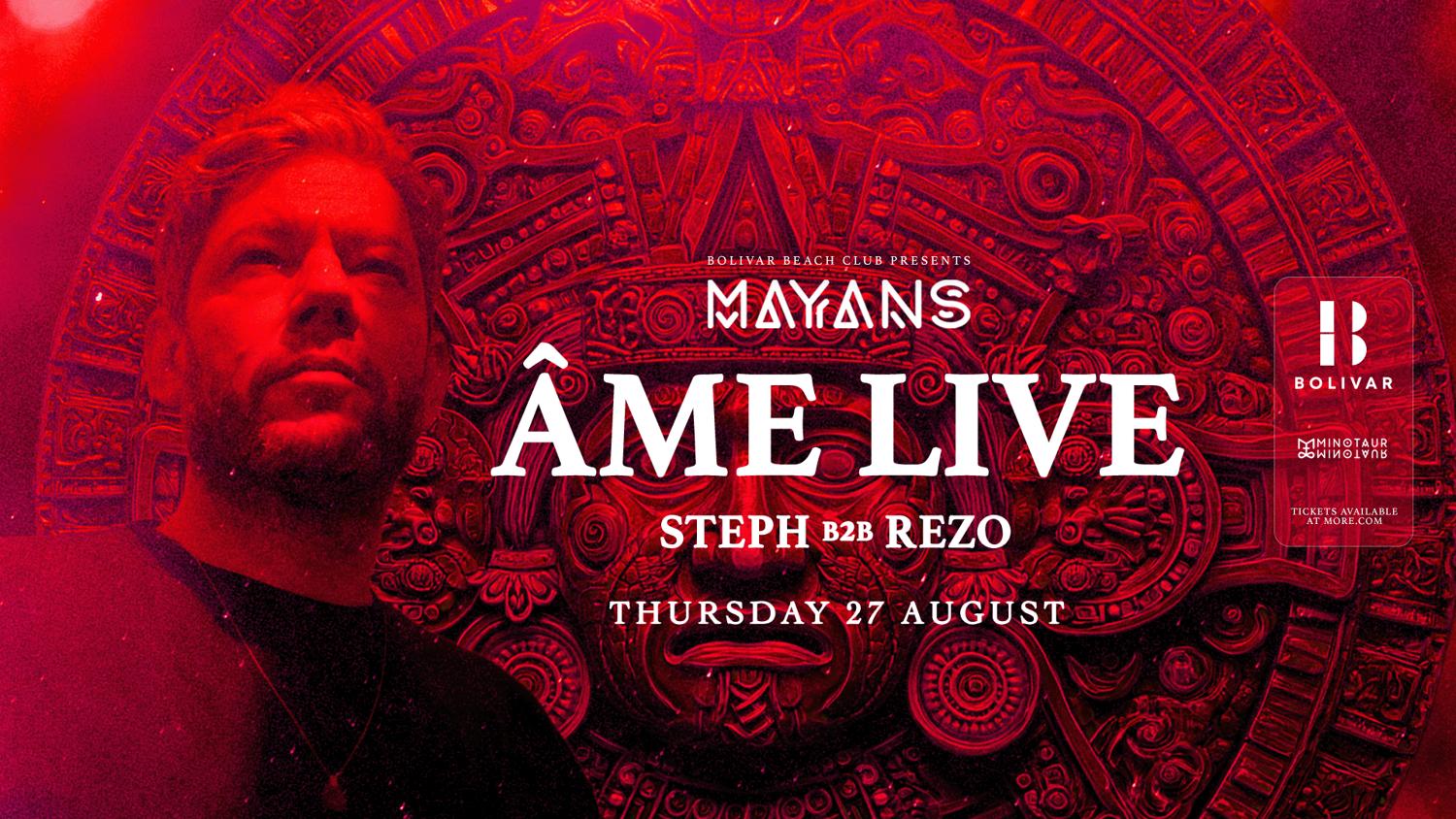 Mayans With Âme Live I Thu Aug 27
