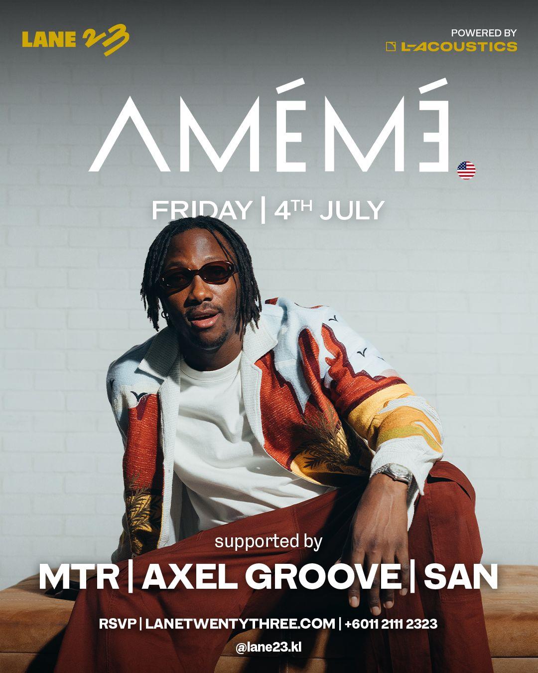 Lane 23 Presents Amémé