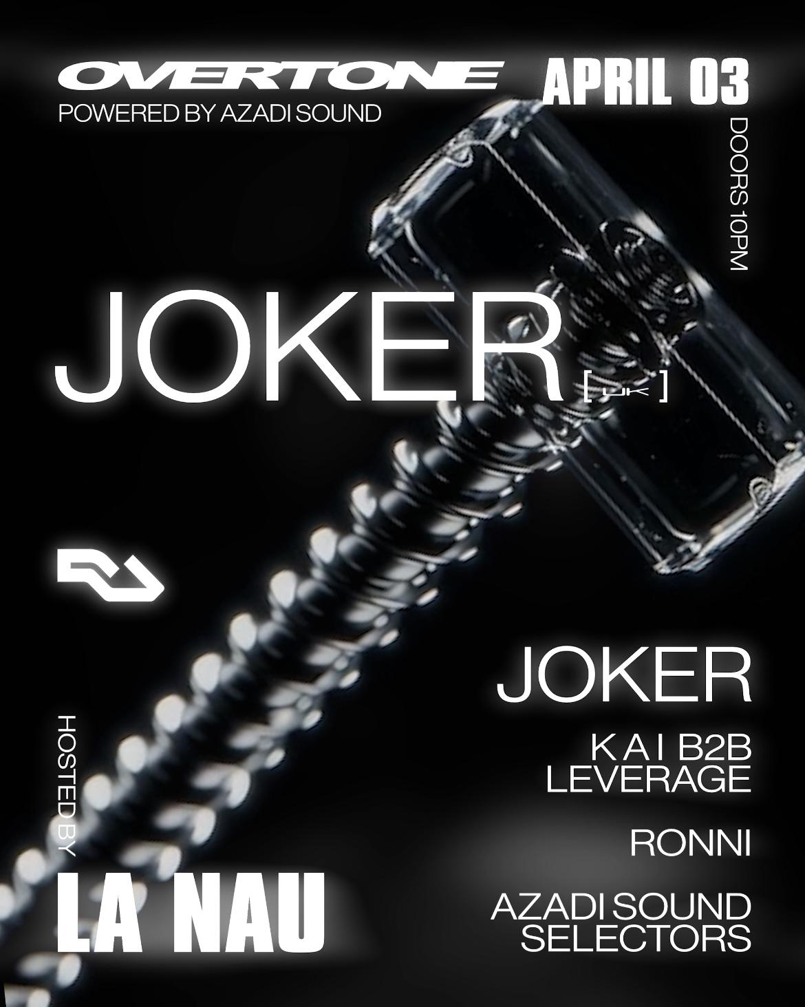 Overtone X Azadi Sound Presents Joker [Uk]