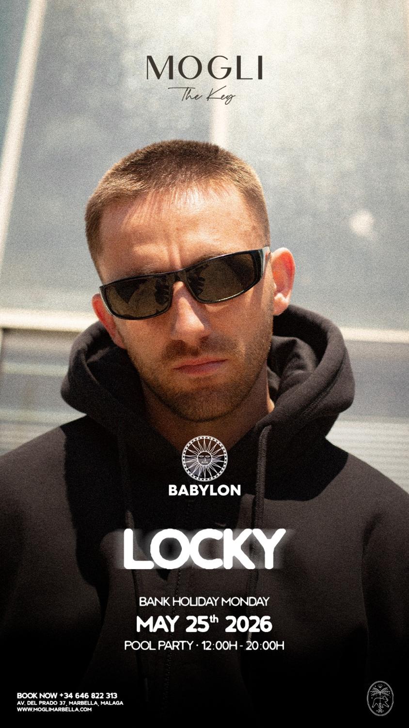 Babylon Presents: Locky (Bank Holiday)