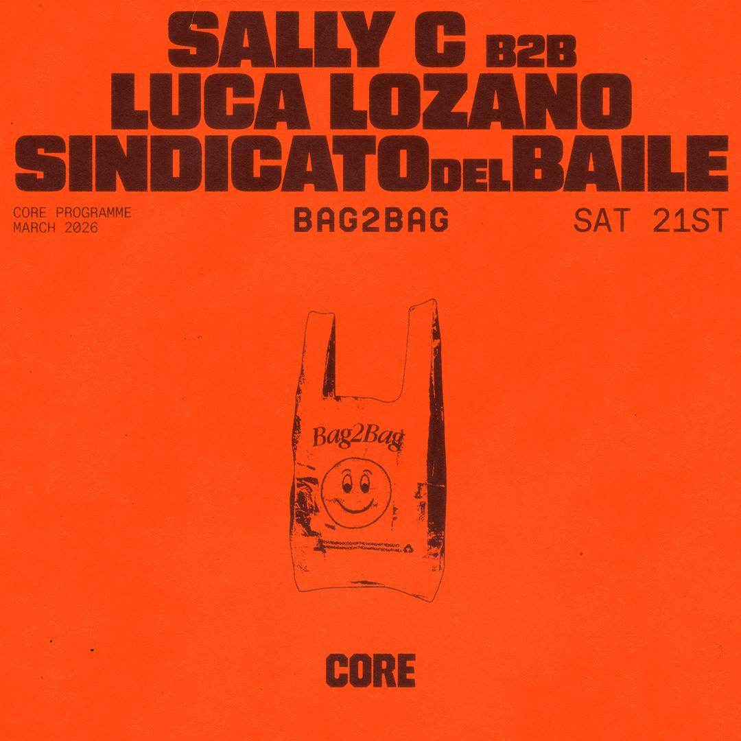 Bag2Bag Feat. Sally C B2B Luca Lozano