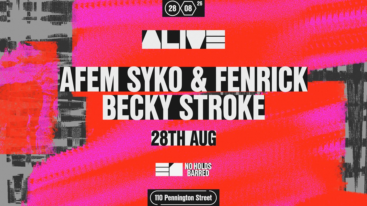 Alive: Afem Syko & Fenrick
