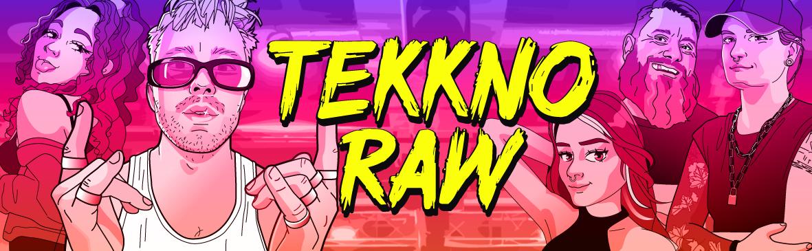 Tekkno Raw