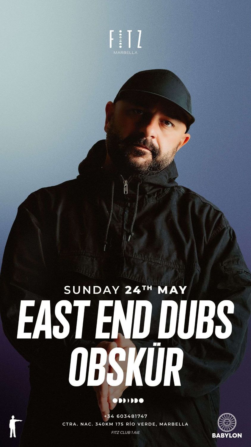 East End Dubs Obskür x FITZ Marbella