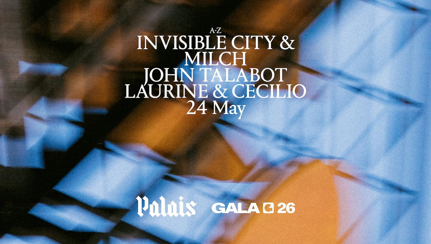 Gala '26 Official Afterparty X Palais: John Talabot, Laurine & Cecilio & Invisible City 