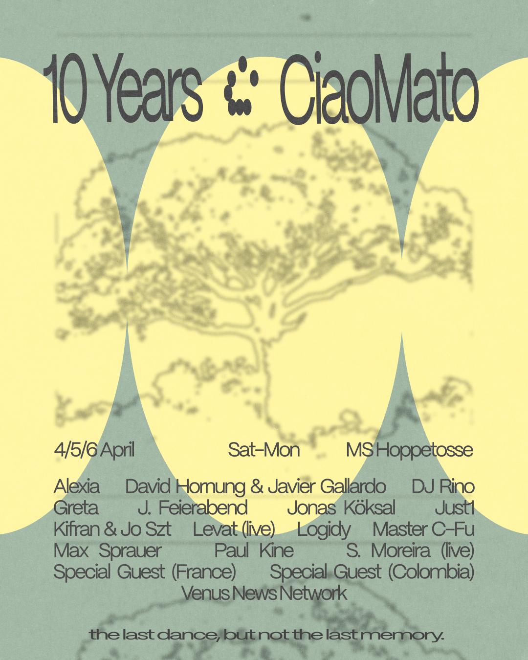 10 Years & Ciao Mato