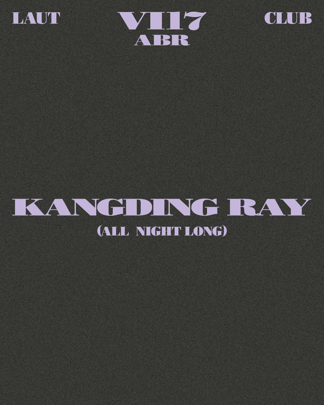 Kangding Ray (All Night Long)