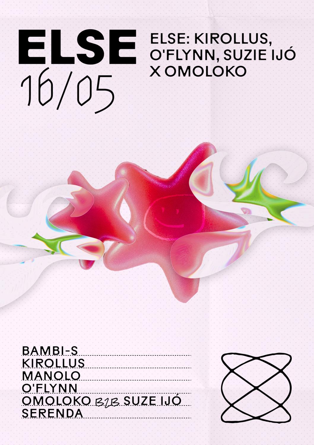 Else X Kirollus, Suze Ijó X Omoloko, O'Flynn