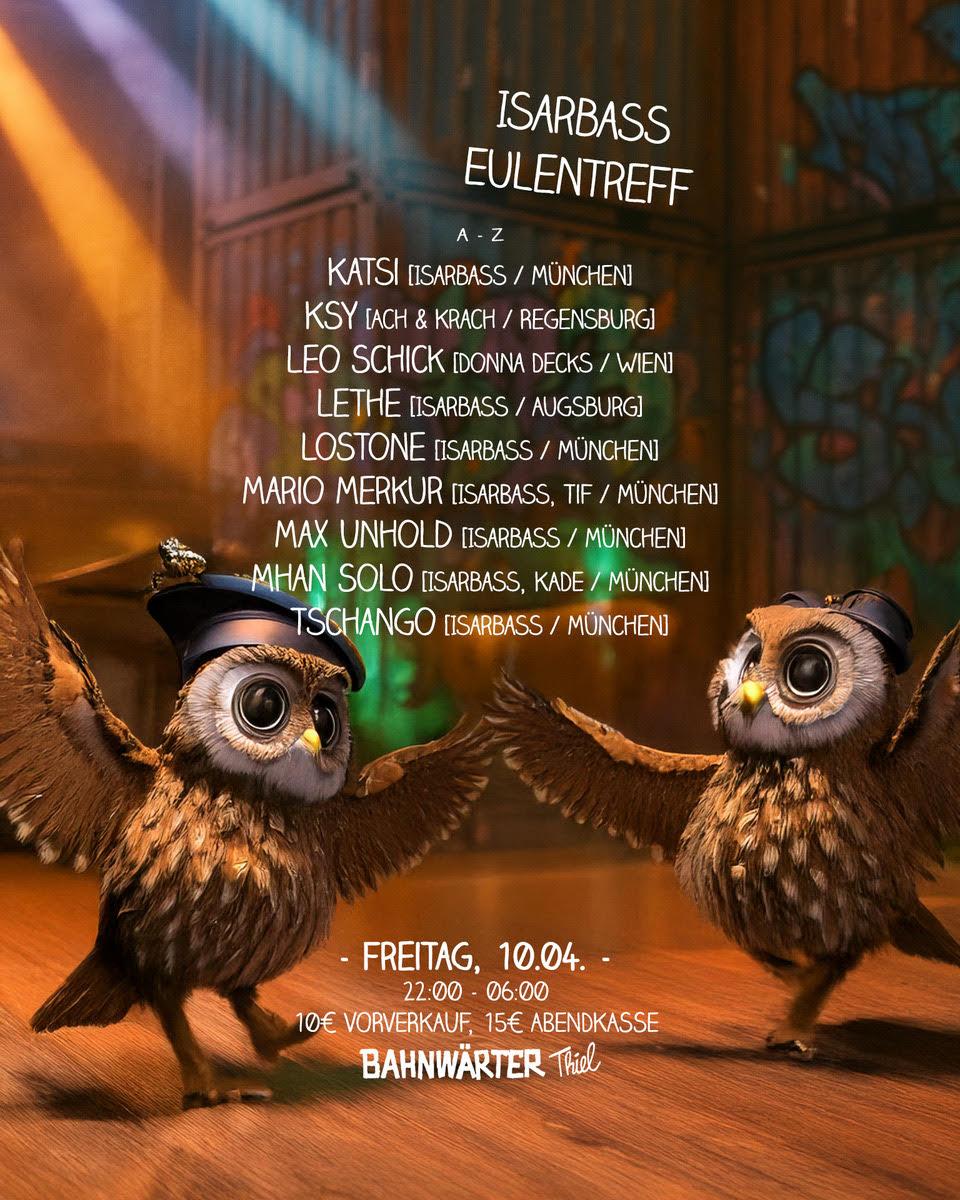 Isarbass Eulentreff - Bahnwärter Thiel