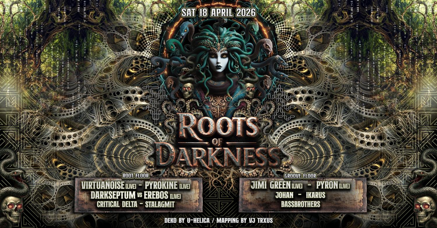 Roots Of Darkness - Virtuanoise - Pyrokine - Jimi Green - Pyron