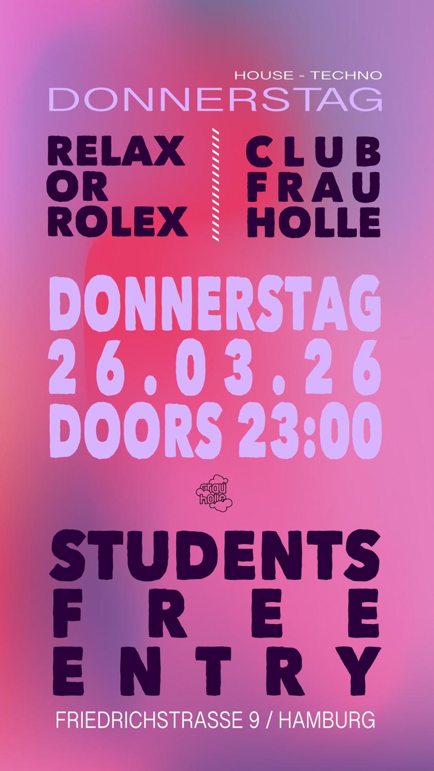 Relax Or Rolex - Students Free Entry