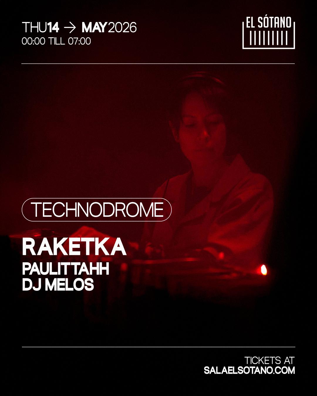 Technodrome: Raketka, Paulittahh, Dj Melos