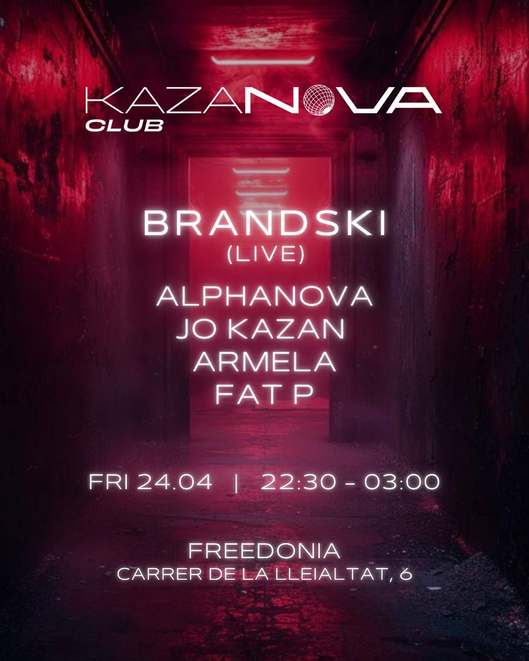 Kazanova Club Pres: Brandski (Live)