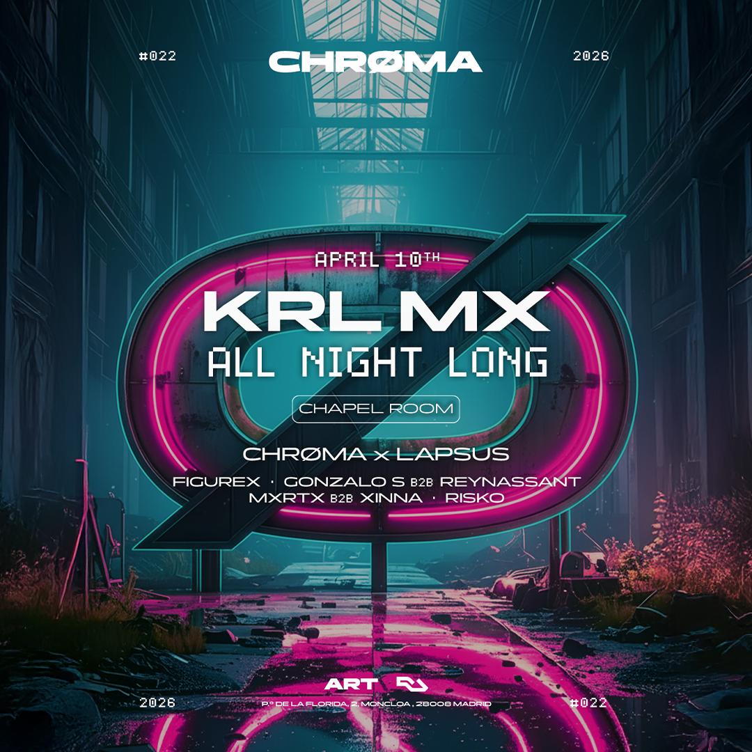 Chrøma: Krl Mx All Night Long