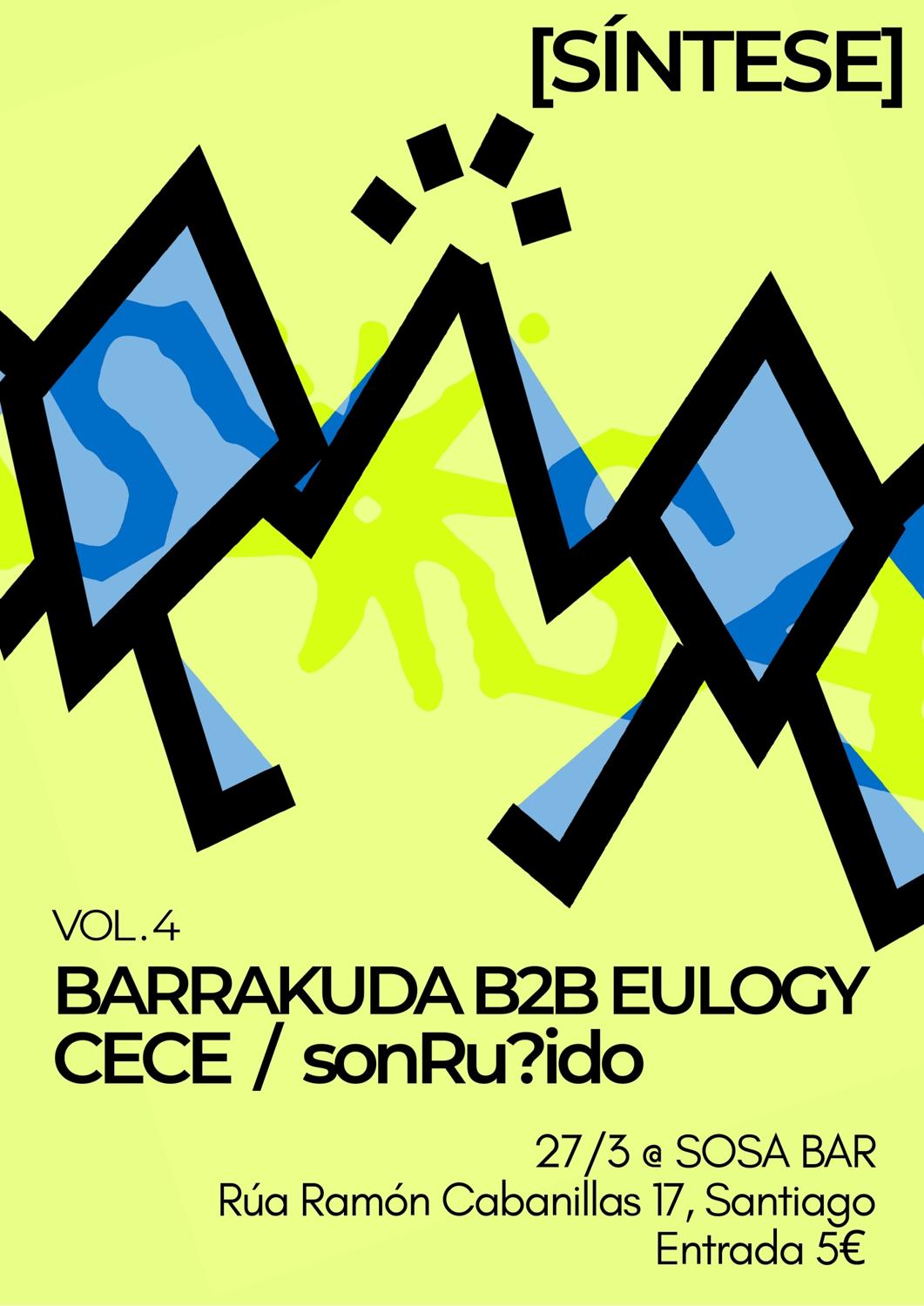 [Sintese] Barrakuda B2B Eulogy + Cece + Sonru?Ido
