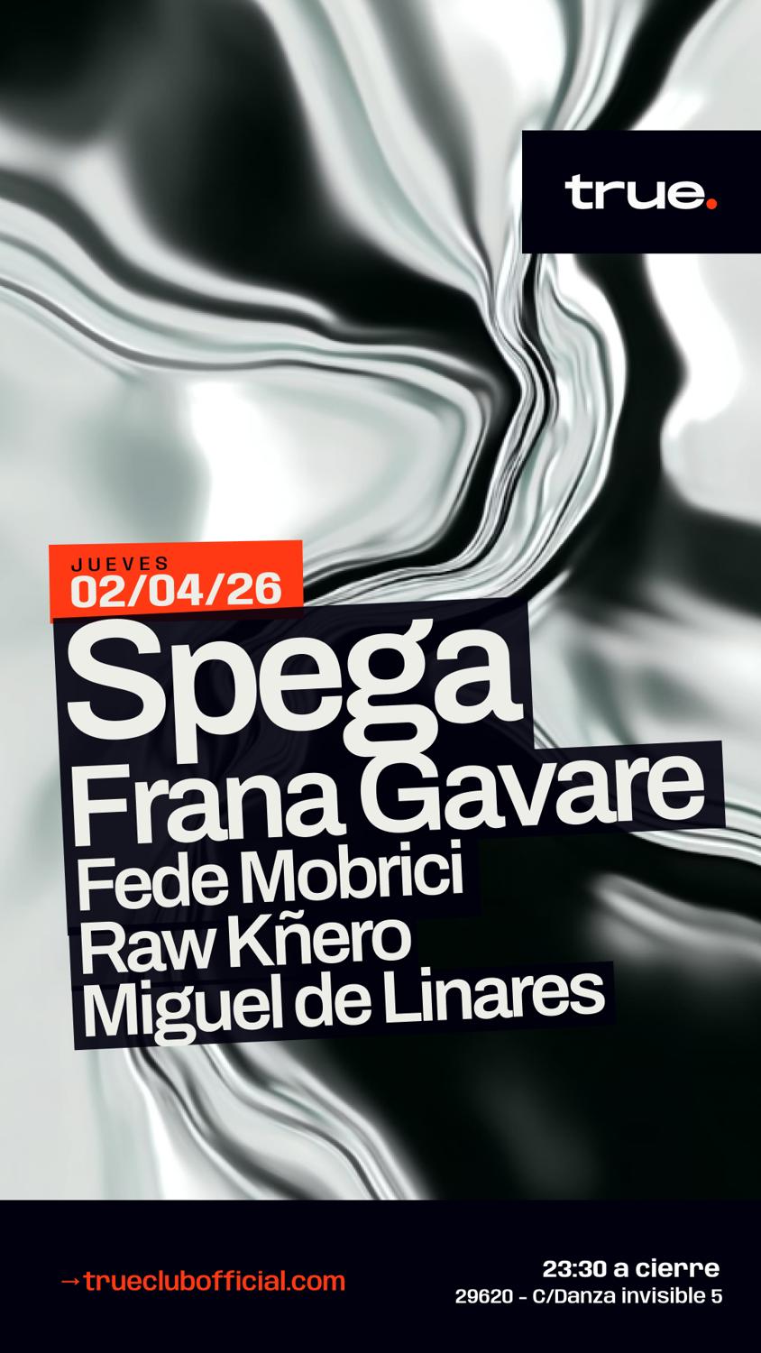 True Club Presents: Spega, Frana Gavare, Fede Mobrici, Raw Kñero & Miguel De Linares