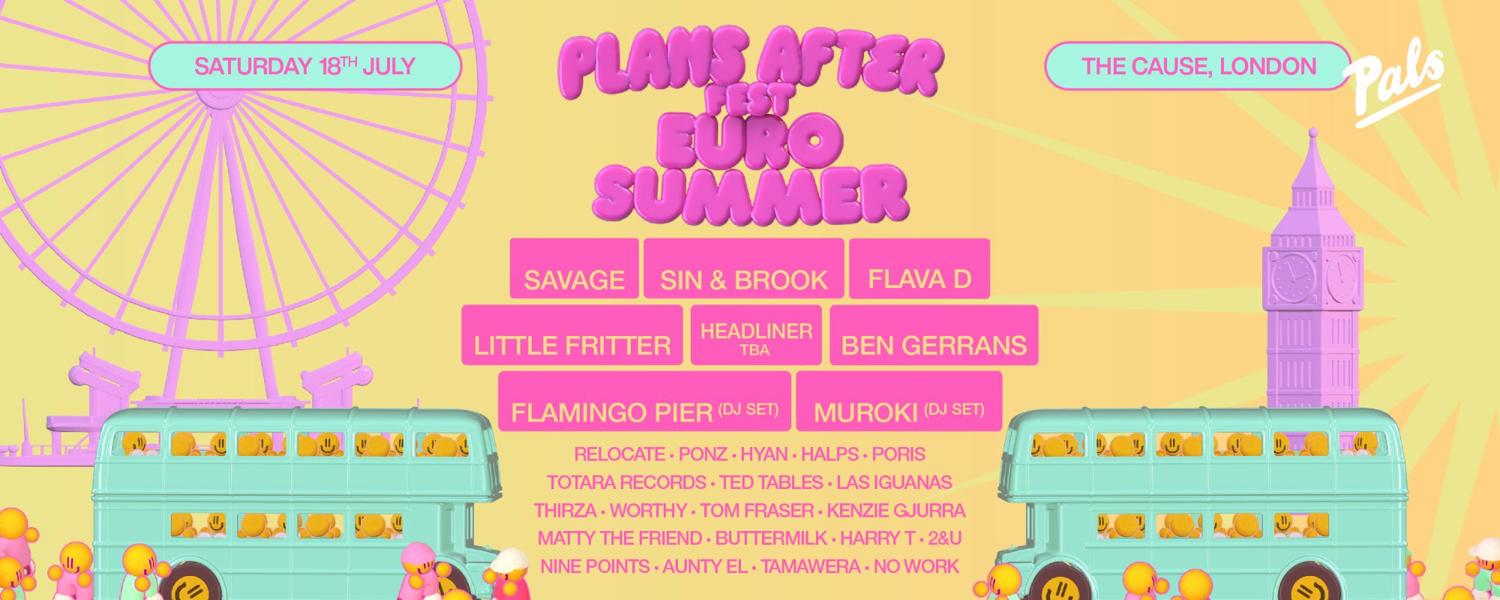 Plans After Fest - Euro Summer