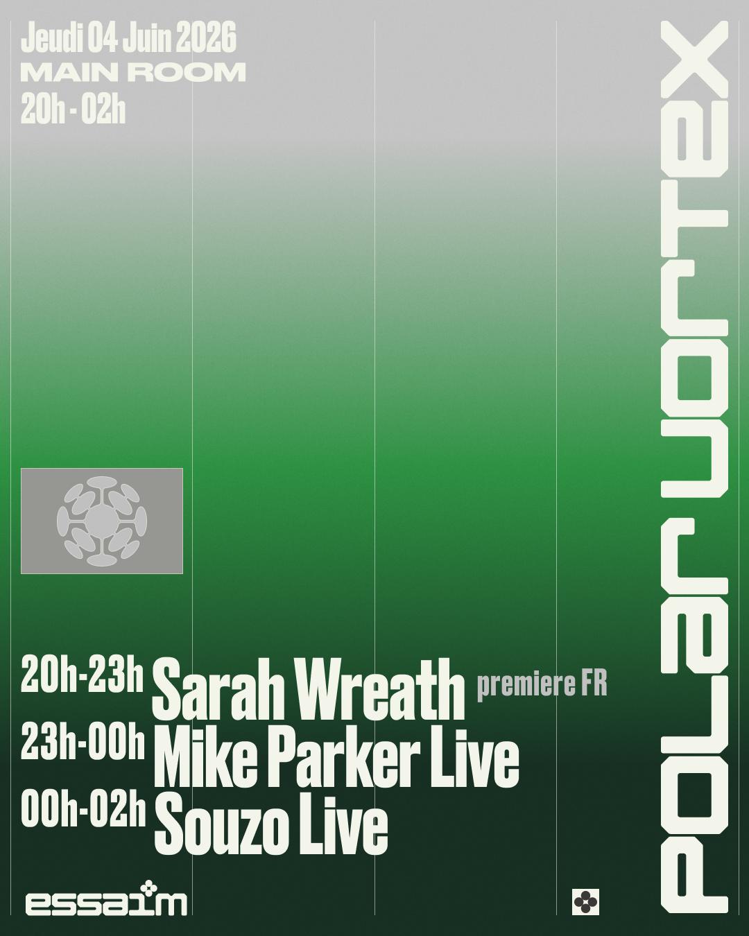 Main Room X Polar Vortex - Mike Parker Live, Souzo Live, Sarah Wreath