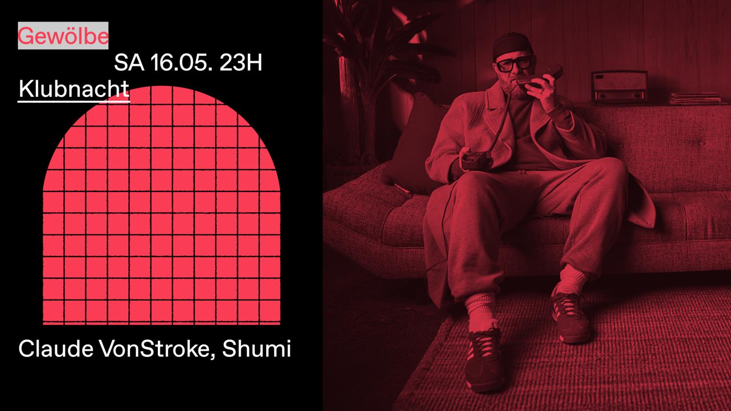 Klubnacht With Claude Vonstroke, Shumi