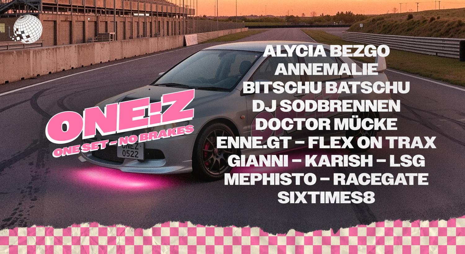 One:Z With Alycia Bezgo, Bitschu Batschu, Doctor Mücke, Dj Sodbrennen