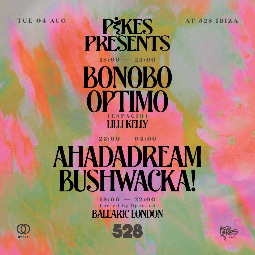 Pikes Presents At 528 With Bonobo