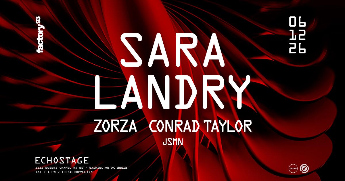 Factory 93 Presents: Sara Landry W/ Zorza, Conrad Taylor, Jsmn