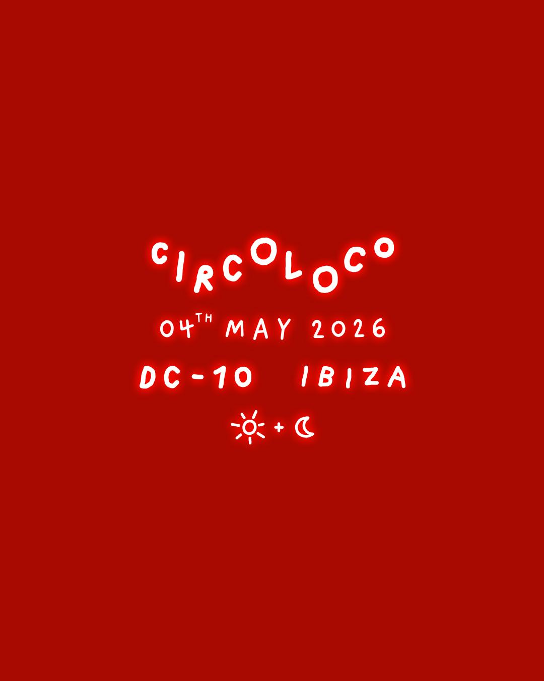 Circoloco Ibiza - Week 2