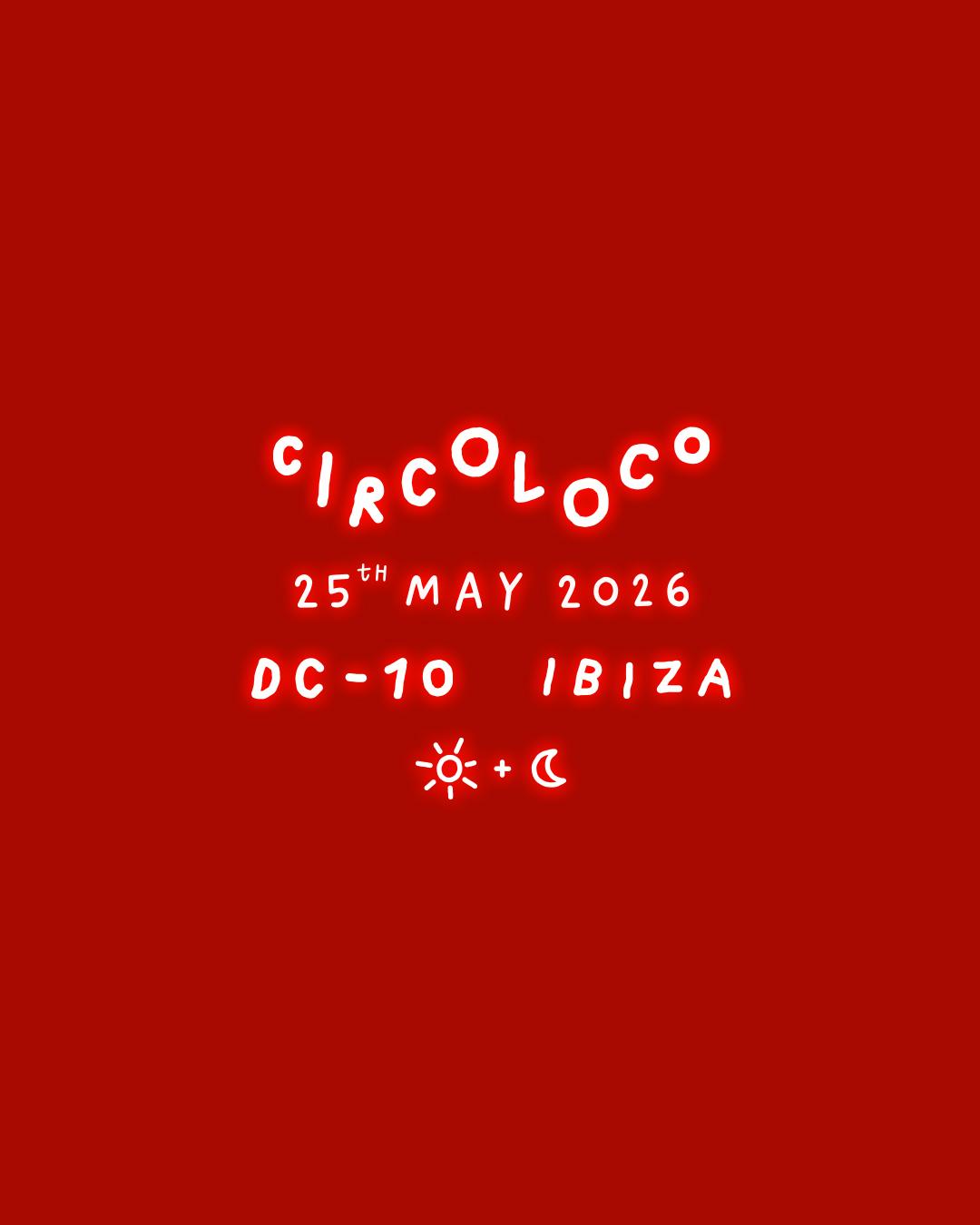 Circoloco Ibiza - Week 5