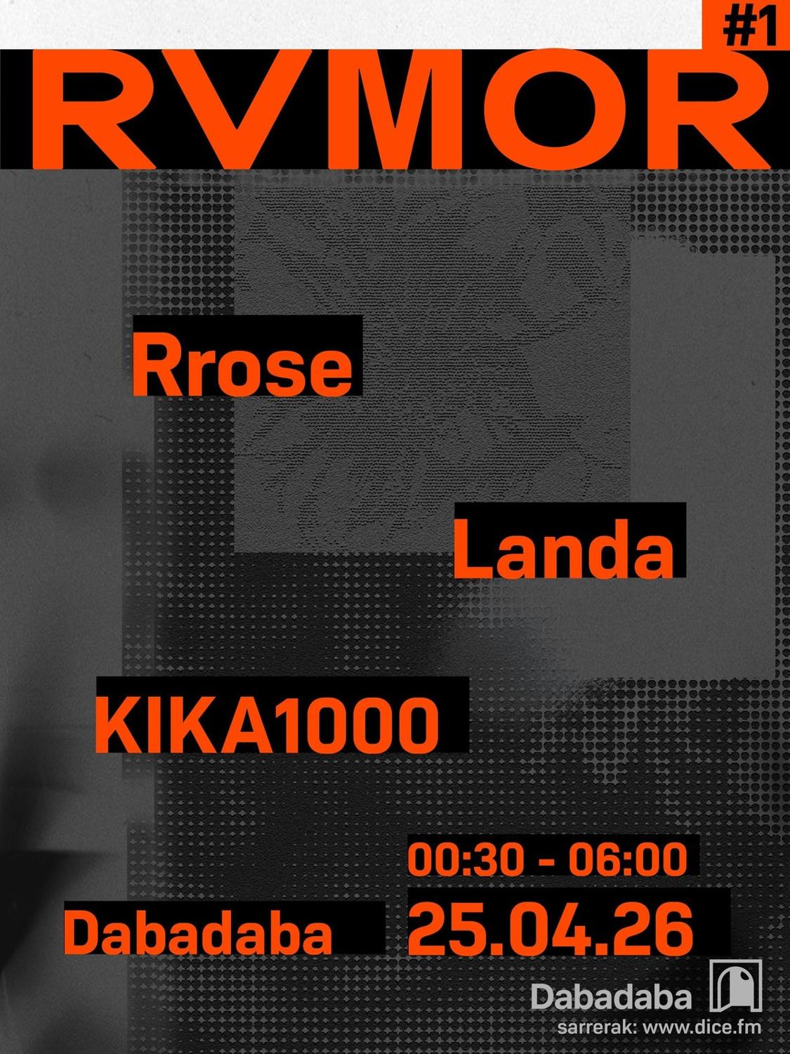 Rvmor: Rrose + Landa + Kika1000