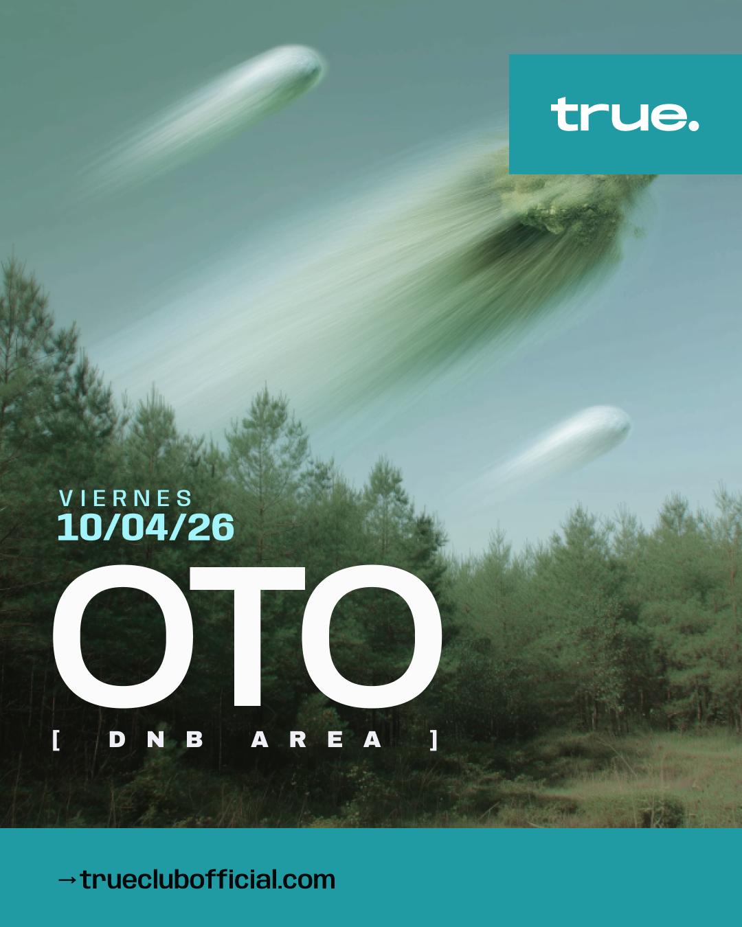 True Club Presents Oto [Dnb Area]