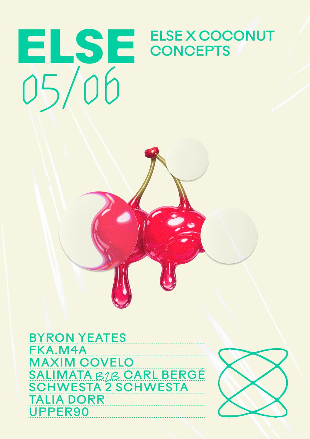 Else X Coconut Concepts: Byron Yeates, Fka.M4A & Upper90