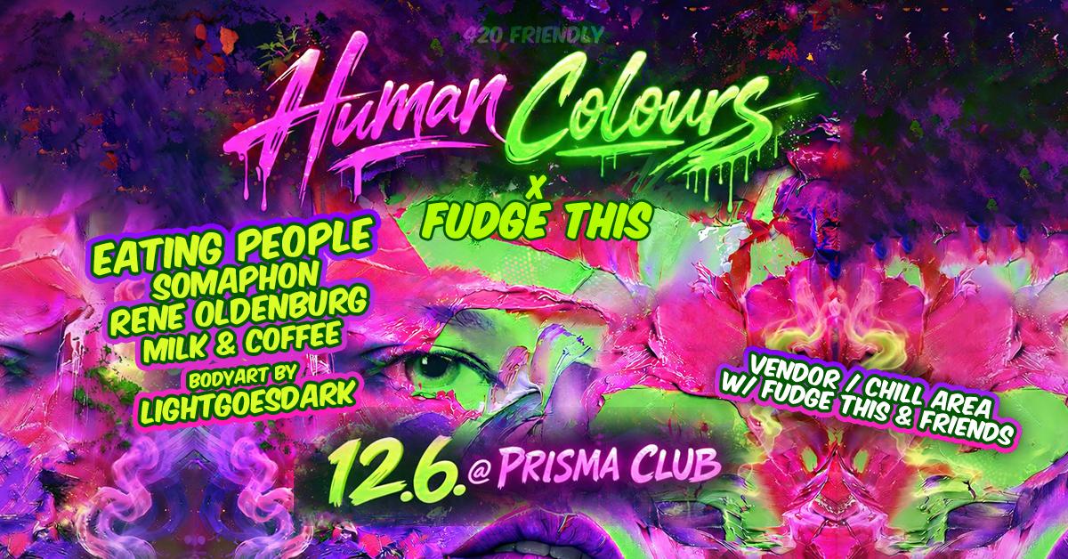 Human Colours „Green' With Eating People Feat Bebetta & Somaphon At Prisma & Kitkat'S Séparée 