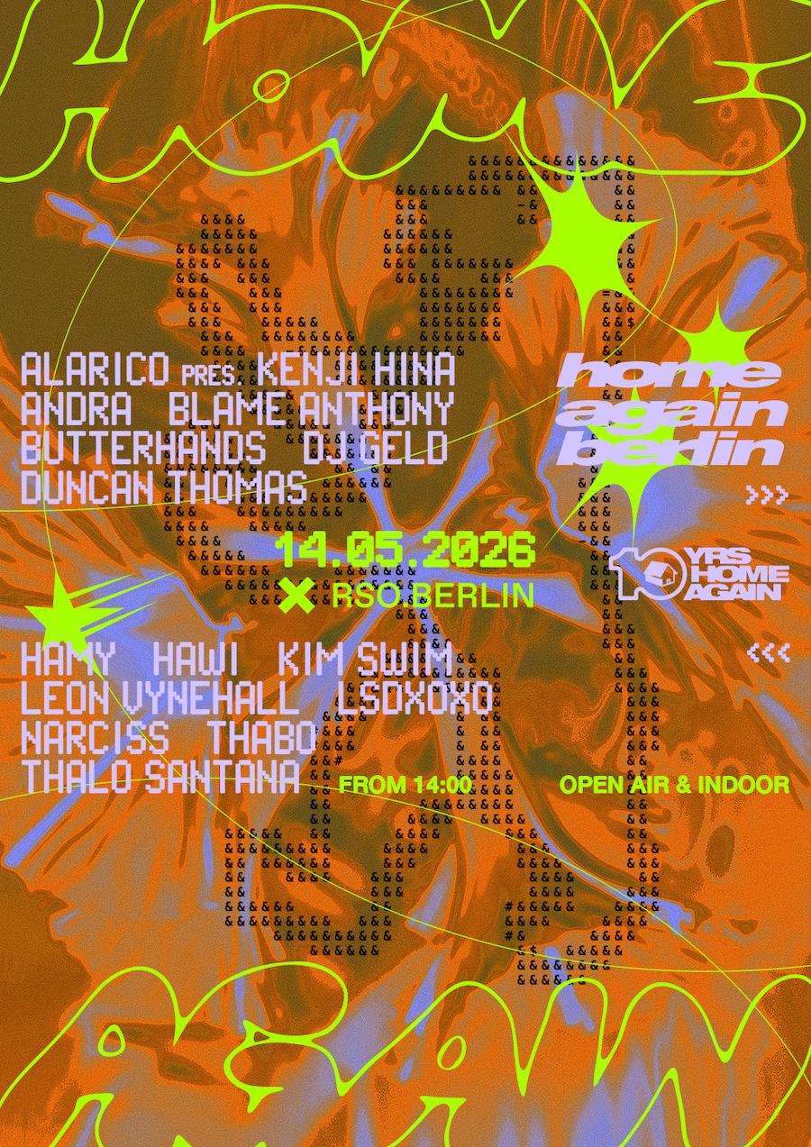 Home Again Berlin - Day & Night - Open Air & Indoor