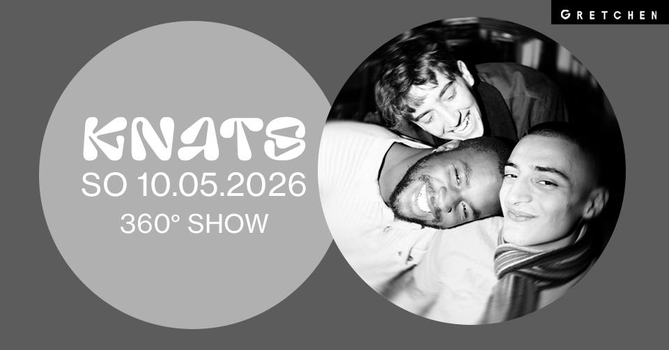 Knats - 360 ° Show *Live